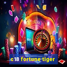 c18 fortune tiger